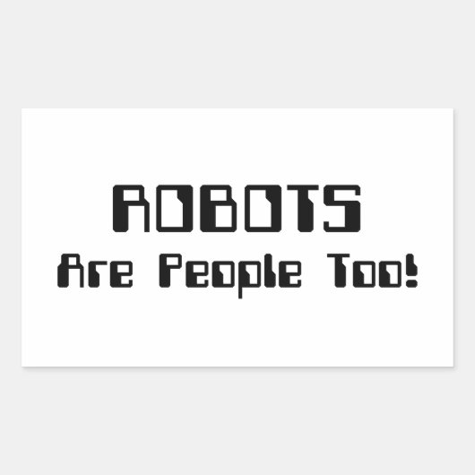 ROBOTER sind auch Menschen! Rechteckiger Aufkleber (Vorderseite)