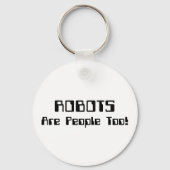 ROBOTER sind auch Menschen! Schlüsselanhänger (Vorderseite)