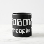 ROBOTER sind auch Menschen! Tasse (Zentrum)