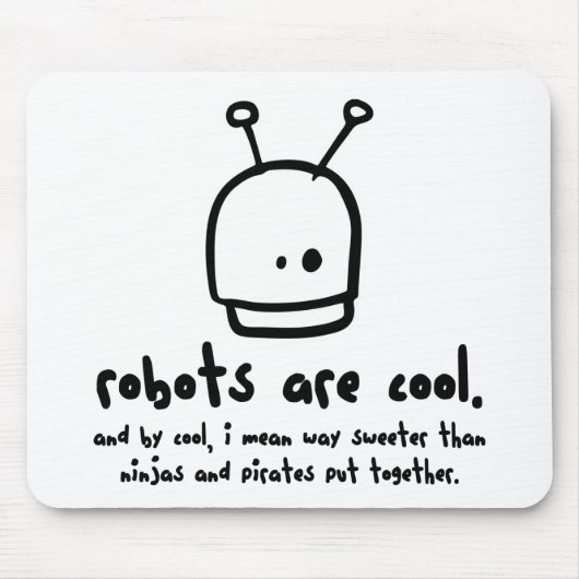 Roboter sind cool1 mousepad (Vorne)