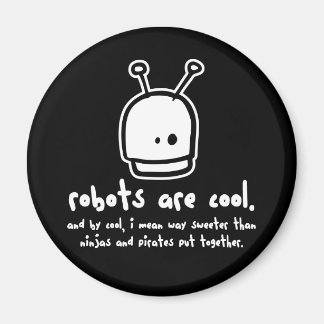 Roboter sind cool2 magnet