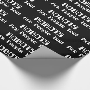 ROBOTER sind Leute auch! Geschenkpapier