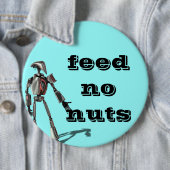 Roboter-Typ - füttern Sie keine Nüsse Button (Beispiel)