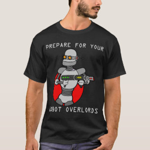 RoboterOverlords T-Shirt