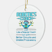 Robotics Coach Funny Better Circuits Keramik Ornament (Links)