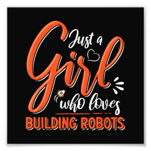 Robotics Engineer Robot Lover Engineering Girl Rob Fotodruck