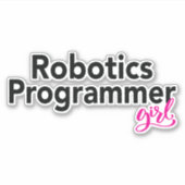 Robotics Programmer Girl Aufkleber (Vorderseite)