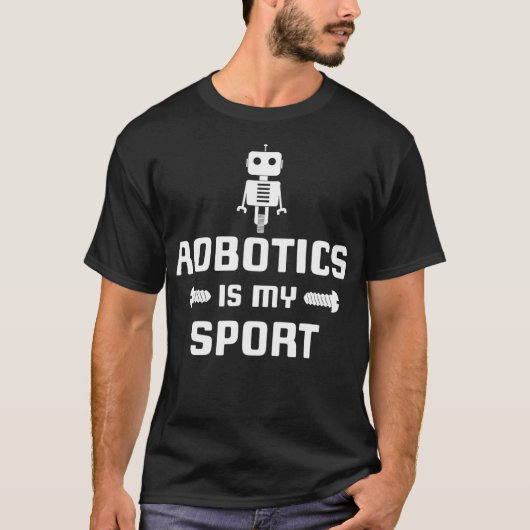 Robotik ist mein Sport Robot Digital Funny Geschen T-Shirt (Vorderseite)