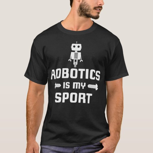 Robotik ist mein Sport Robot Digital Funny Gift Pr T-Shirt (Vorderseite)