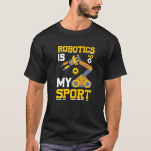 Robotik ist mein Sport Roboter Mechanik 32 T-Shirt
