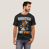 Robotik ist mein Sport T-Shirt (Vorne ganz)