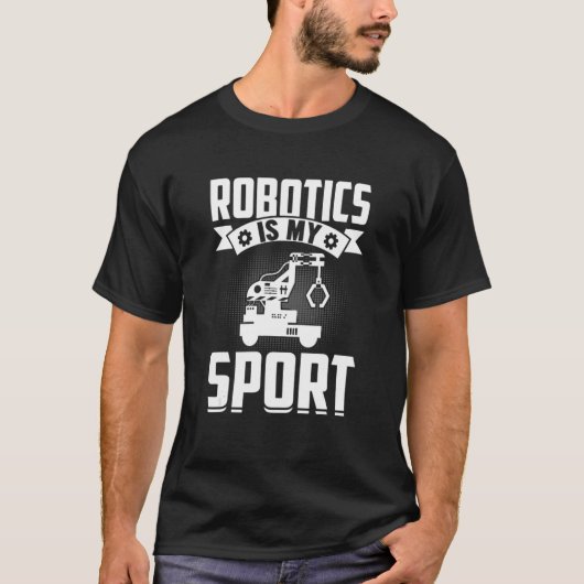 Robotik ist mein Sportrobot-Mechanismus 17 T-Shirt (Vorderseite)