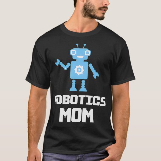 Robotik-Mama T-Shirt (Vorderseite)