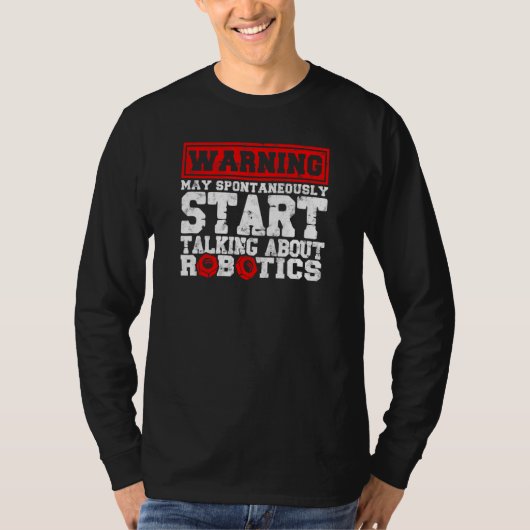 Robotik Robotics Engineer Roboter Technology T-Shirt (Vorderseite)