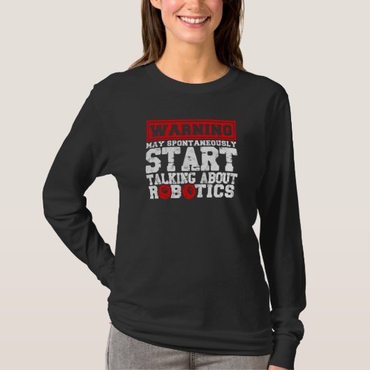 Robotik Robotics Engineer Roboter Technology T-Shirt (Vorderseite)