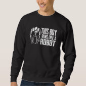 Robots Boy  Artificial Intelligence Ai Robotics Sweatshirt (Vorderseite)