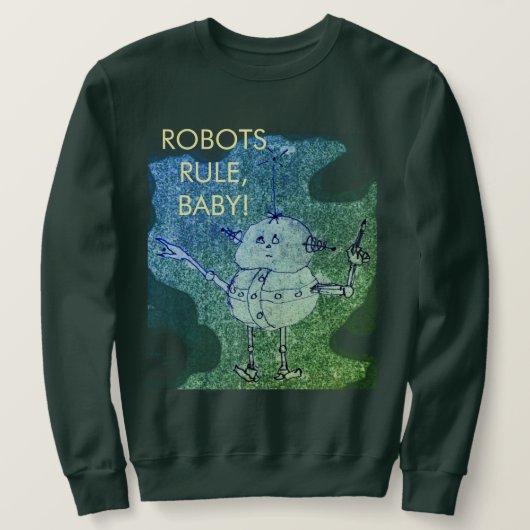 Robots Rule! ©2020 Annabelle Echo T-Shirt Sweatshirt (Design vorne)