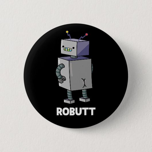 Robutt Funny Robot Pun Dark BG Button (Vorderseite)