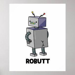 Robutt Funny Robot Pun Poster