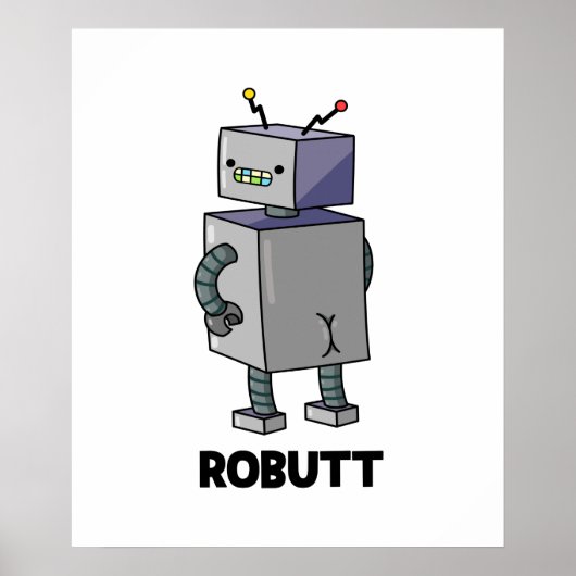 Robutt Funny Robot Pun Poster (Vorne)