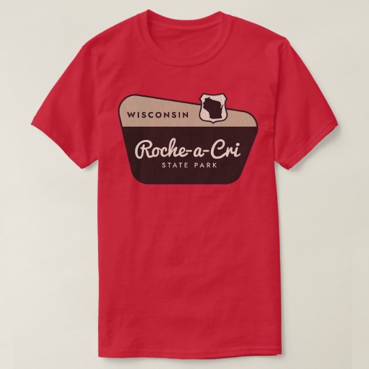 Roche a Cri Staat Park Wisconsin Willkommen T-Shirt (Design vorne)