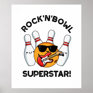 Rock and Bowl Superstar Funny Bowling Puff Poster