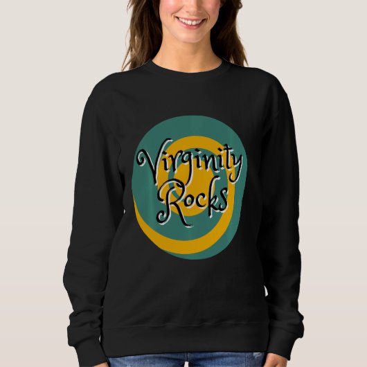 Rock and Roll Funny Virginity Practice Sweatshirt (Vorderseite)