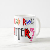 Rock-and-Roll ist Tasse von Bedeutung (VorderseiteRechts)