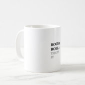 Rock and Roll und das war's Kaffeetasse (Vorderseite Links)