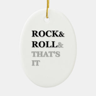 Rock and Roll und das war's Keramikornament