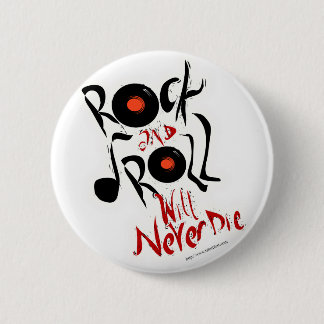 Rock-and-Roll wird die nie! Button