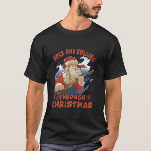 Rock and Rolling Through Christmas Funny Guitar Sa T-Shirt (Vorderseite)
