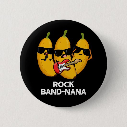 Rock Band nana Funny Banana Pun Button (Vorderseite)