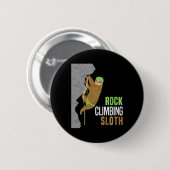 Rock Climbing Faultier Rock Kletterer Lustiges Ges Button (Vorne & Hinten)