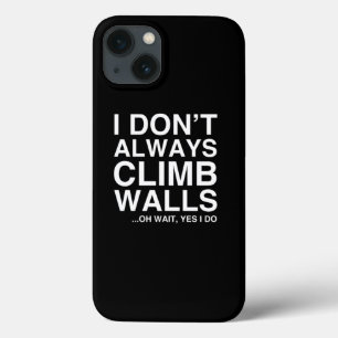 Rock Climbing Geschenk ich stetig klettern Wände Case-Mate iPhone Hülle
