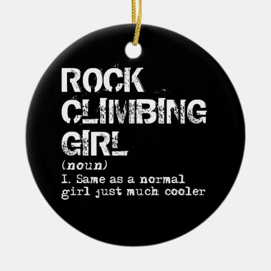 Rock Climbing Girl Definition Funny Keramik Ornament (Vorne)
