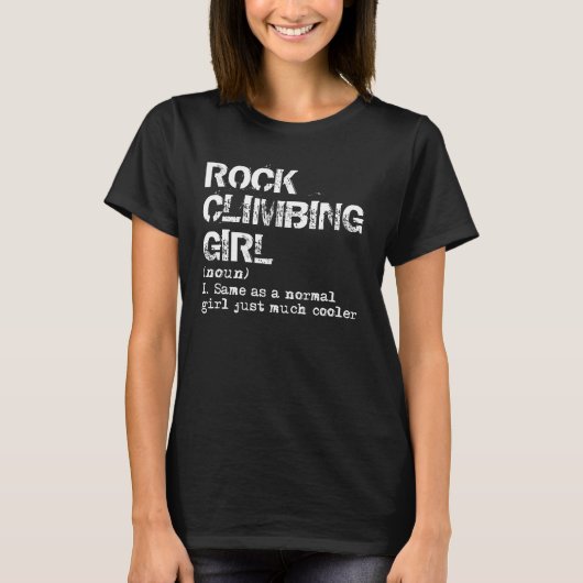 Rock Climbing Girl Definition T-Shirt (Vorderseite)