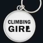 rock climbing girl schlüsselanhänger<br><div class="desc">This original rock climber silhouette text design with awesome typography font lettering is a great birthday and holiday gift idea for rock climbing, bouldering, and trekking lovers! This artwork is great for girls, women, and wife who spent their free time climbing, also you will look amazing at this logo climbing...</div>