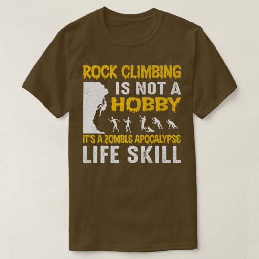 Rock Climbing Is Not A Hobby Mountaineer T-Shirt (Design vorne)
