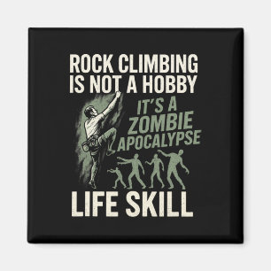 Rock Climbing ist kein Hobby - Lustiger Zombie-Esc Magnet