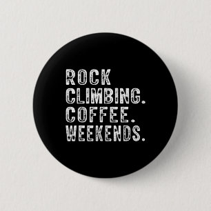 Rock Climbing Kaffeewochen Rock Kletterbegeisterte Button