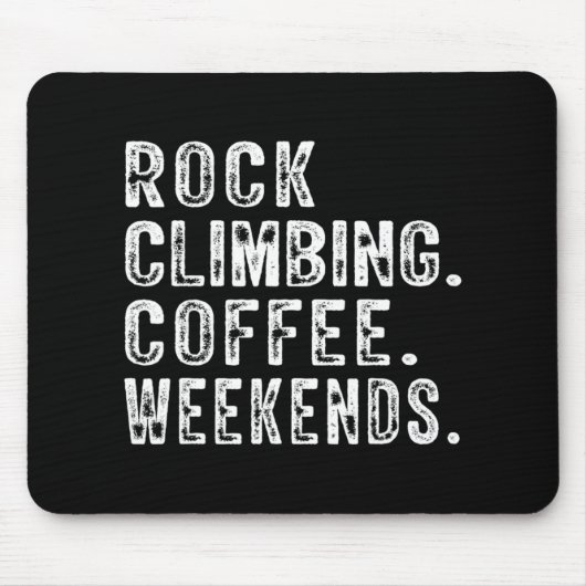 Rock Climbing Kaffeewochen Rock Kletterbegeisterte Mousepad (Vorne)