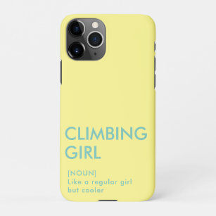 Rock Climbing Mädchen trendige Geschenk für sie iPhone 11Pro Hülle