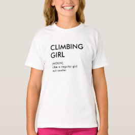 Rock Climbing Mädchen trendige Geschenk für sie T-Shirt