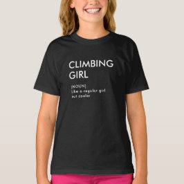 Rock Climbing Mädchen trendige Geschenk für sie T-Shirt