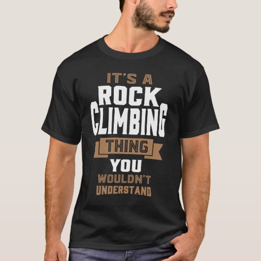 Rock Climbing Sache T-Shirt (Vorderseite)