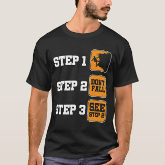 Rock Climbing Steps Mountain Hiking Camping Nature T-Shirt