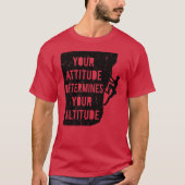 Rock Climbing Your Attitude Determines Your boy T-Shirt (Vorderseite)