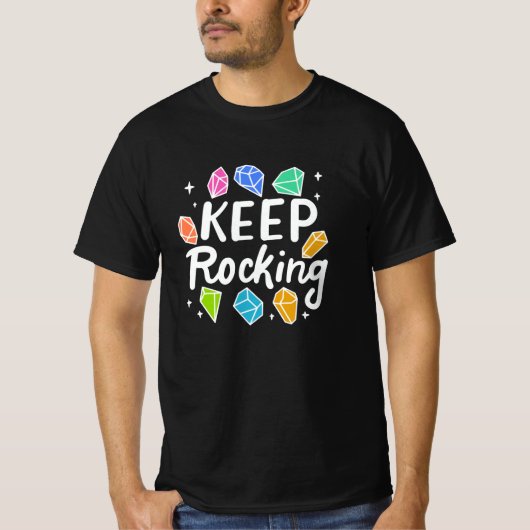 Rock Collector - Behalten Rocking T-Shirt (Vorderseite)