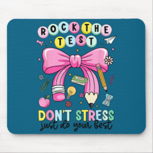 Rock die Prüfung, stress dich nicht, mach das Lehr Mousepad